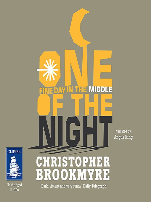Title details for One Fine Day in the Middle of the Night by Chris Brookmyre - Available